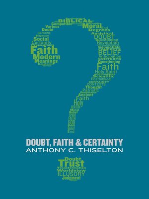 cover image of Doubt, Faith, and Certainty